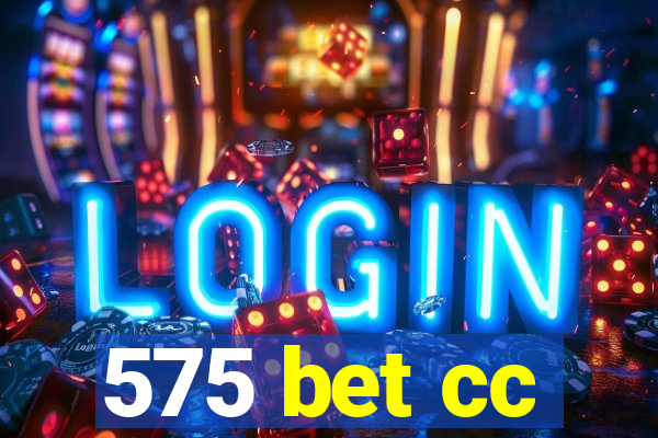 575 bet cc
